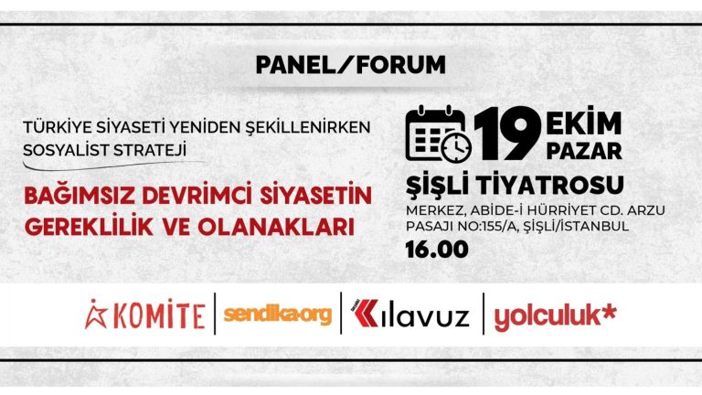 Türkiye siyaseti yeniden şekillenirken_Bağımsız devrimci siyasetin gereklilik ve olanakları